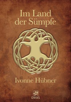 Im Land der Sümpfe, Ivonne Hübner