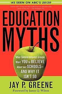 Education Myths, Jay Greene