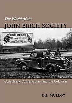 The World of the John Birch Society, D.Mulloy