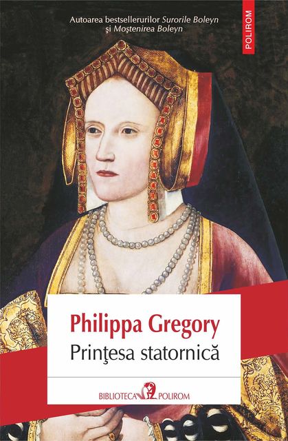 Prințesa statornică, Philippa Gregory