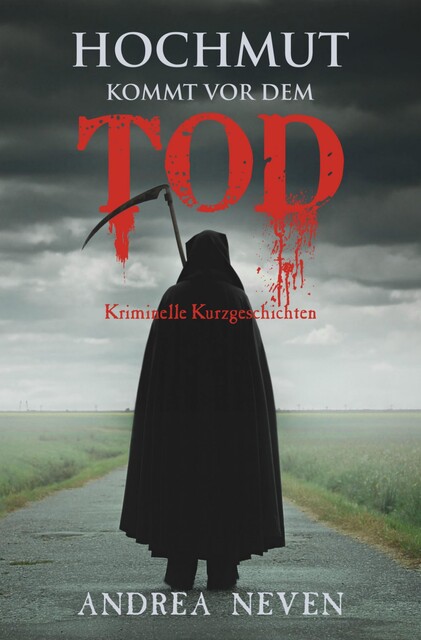 Hochmut kommt vor dem Tod, Andrea Neven