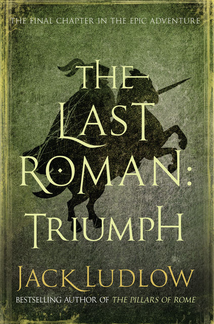 The Last Roman: Triumph, Jack Ludlow
