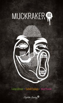 Muckraker 02 (pack), Eudald Espluga, Jaron Rowan, Lucía Lijtmaer