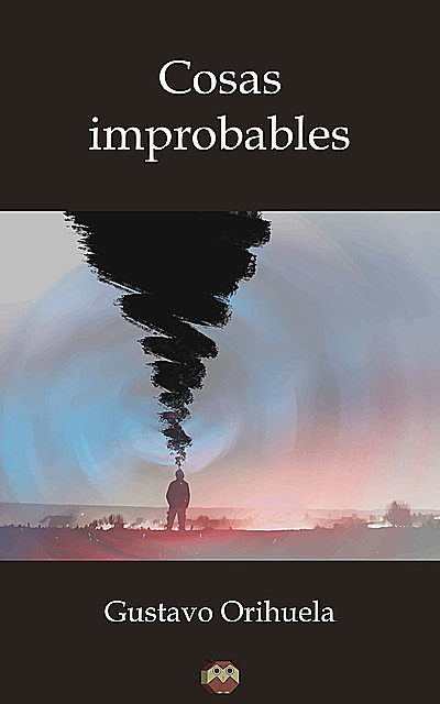 Cosas Improbables, Gustavo Orihuela