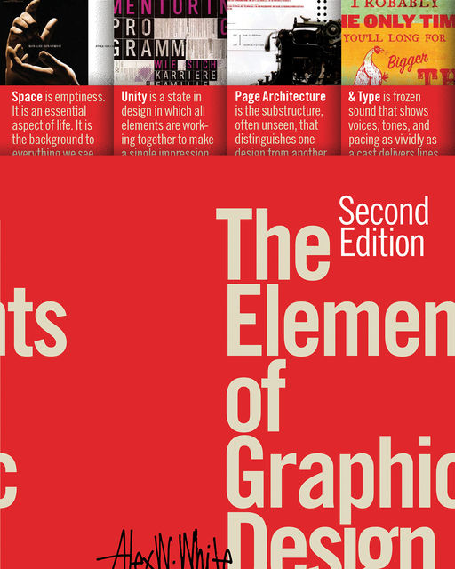 The Elements of Graphic Design, Alex White