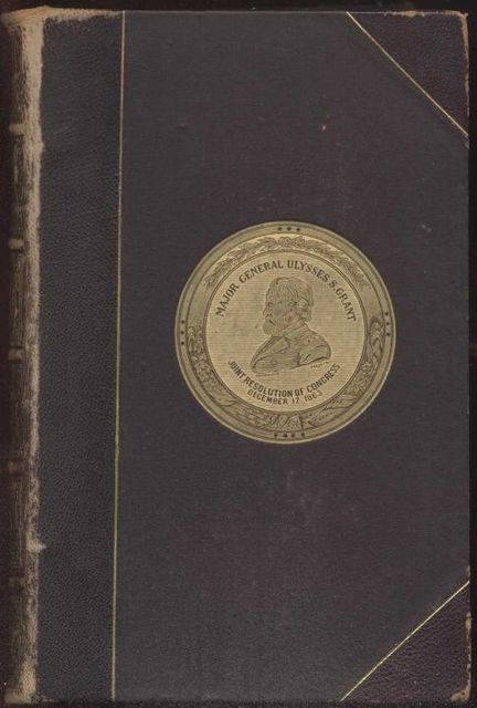 The Complete Personal Memoirs, Ulysses Simpson Grant