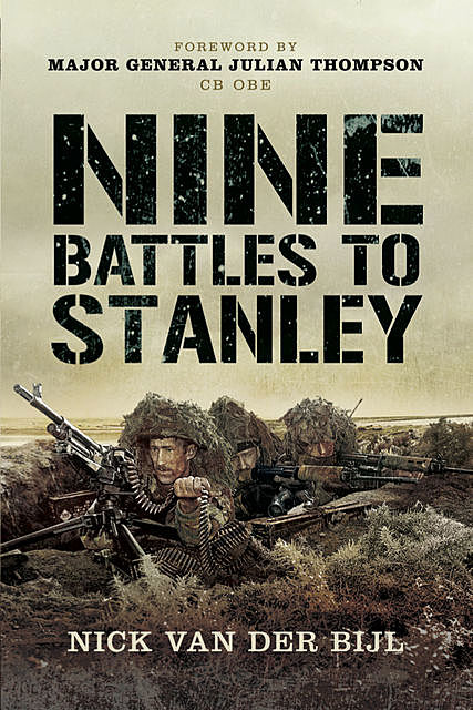 Nine Battles to Stanley, Nicholas van der Bijl