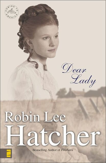 Dear Lady, Robin Lee Hatcher