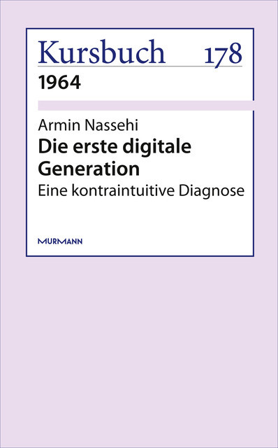 Die erste digitale Generation, Armin Nassehi