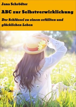 ABC zur Selbstverwirklichung, Jana Schrödter