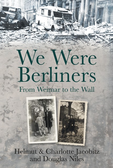 We Were Berliners, Helmut Jacobitz