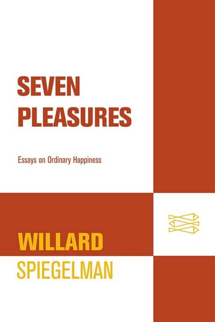 Seven Pleasures, Willard Spiegelman