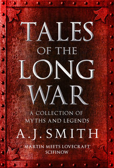 Tales of the Long War, A.J.Smith