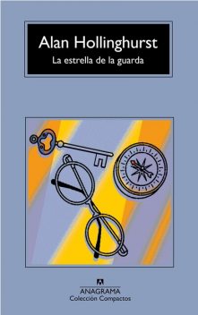 La estrella de la guarda, Alan Hollinghurst