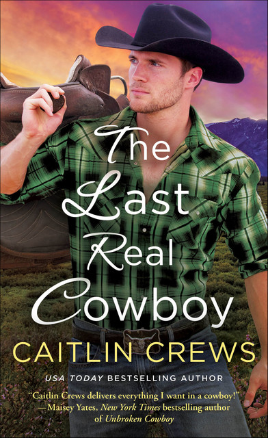 The Last Real Cowboy, Caitlin Crews