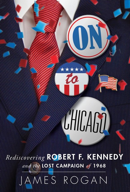 On to Chicago, James Rogan