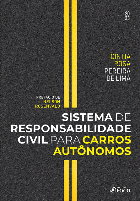 Sistema de Responsabilidade Civil para Carros Autônomos – 1ª Ed – 2023, Cíntia Rosa Pereira de Lima