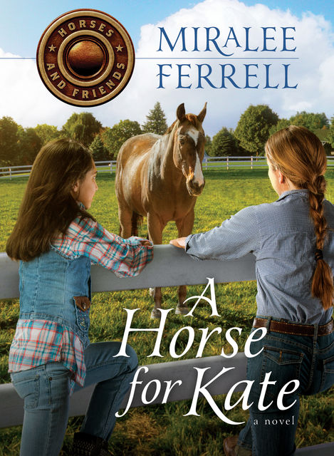 A Horse for Kate, Miralee Ferrell