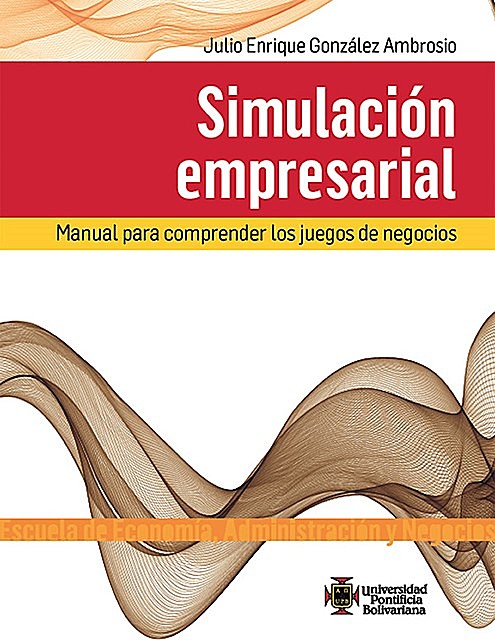 Simulacioón empresarial, Julio Enrique González Ambrosio