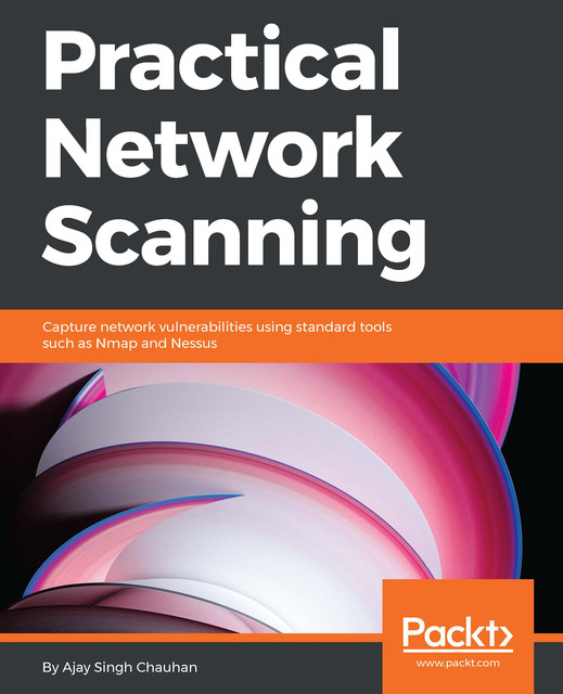 Practical Network Scanning, Jacob Cox, Ajay Singh.