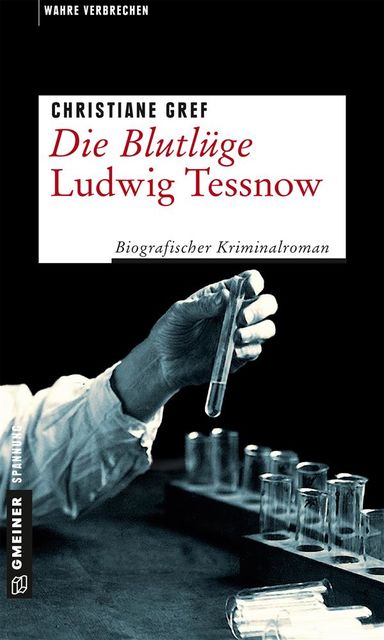 Die Blutlüge – Ludwig Tessnow, Christiane Gref