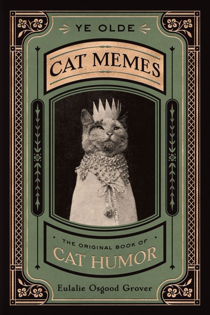 Ye Olde Cat Memes, Eulalie Osgood Grover