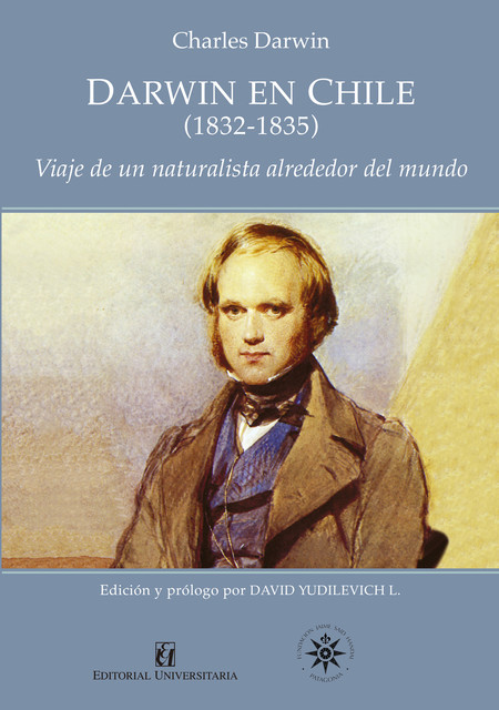 Darwin en Chile (1832–1835), Charles Darwin