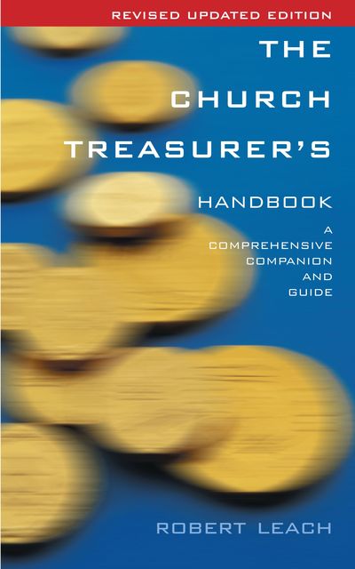 The Church Treasurer's Handbook, Robert Leach