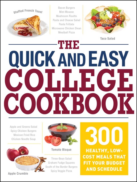 The Quick and Easy College Cookbook, Adams Media