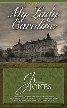 My Lady Caroline, Jill Jones