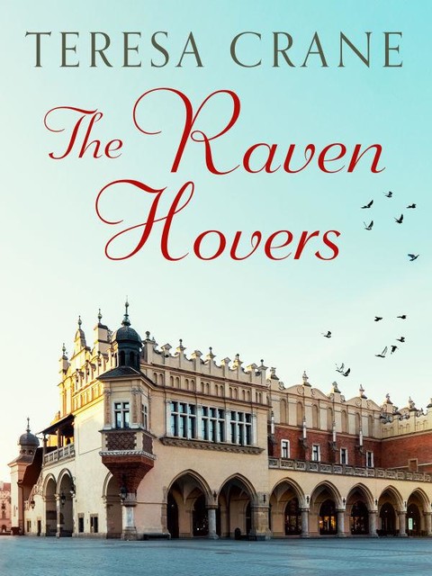 The Raven Hovers, Teresa Crane