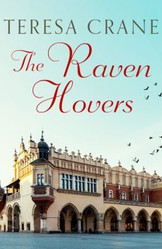 The Raven Hovers, Teresa Crane