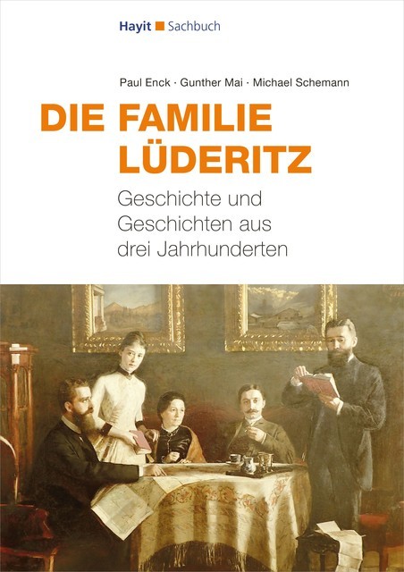 Die Familie Lüderitz, Michael Schemann, Paul Enck, Gunther Mai