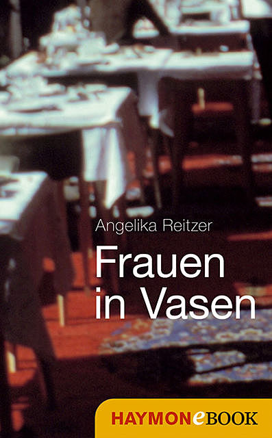 Frauen in Vasen, Angelika Reitzer