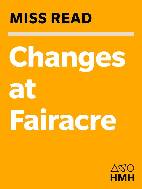 Changes at Fairacre, Miss Read