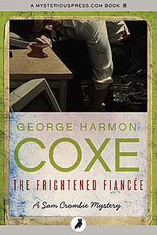 The Frightened Fianc?e, George Harmon Coxe