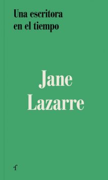 Una escritora en el tiempo, Jane Lazarre
