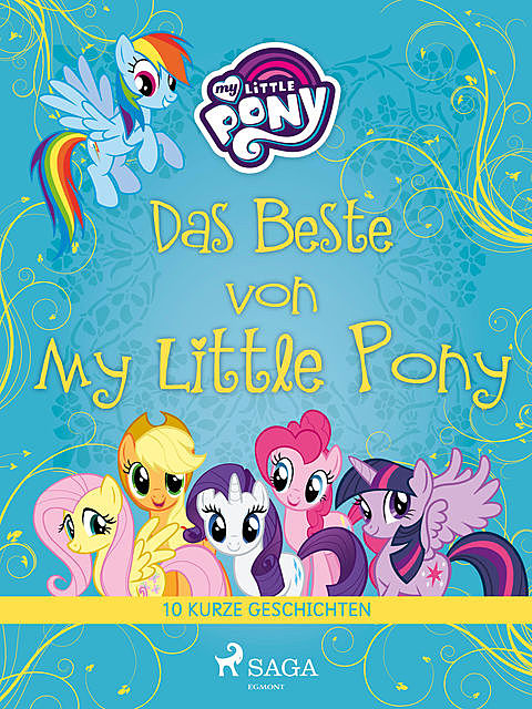 Das Beste von My Little Pony – 10 kurze Geschichten, diverse