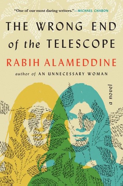 The Wrong End of the Telescope, Rabih Alameddine