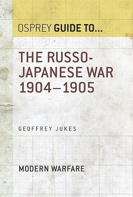 The Russo-Japanese War 1904–1905, Geoffrey Jukes