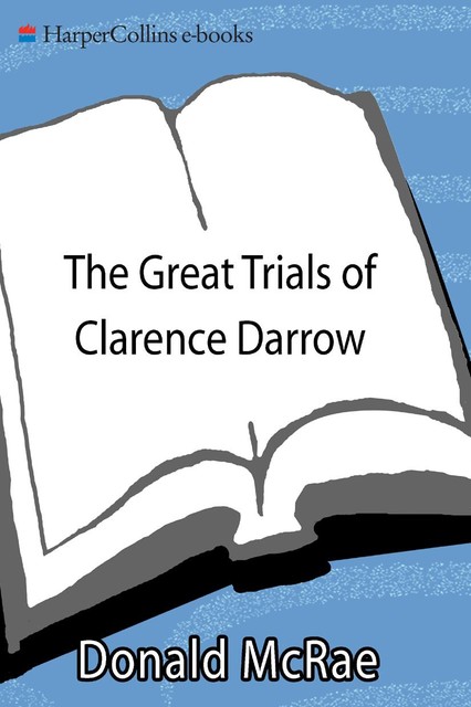 The Great Trials of Clarence Darrow, Donald McRae