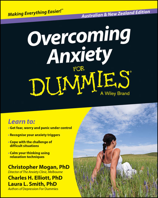 Overcoming Anxiety For Dummies – Australia / NZ, Laura Smith, Charles H.Elliott, Christopher Mogan