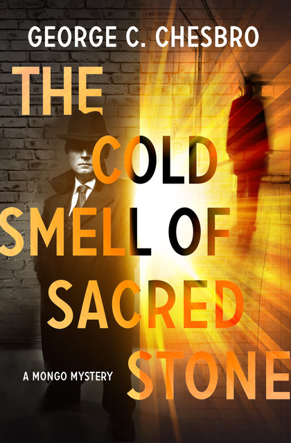 The Cold Smell of Sacred Stone, George C. Chesbro