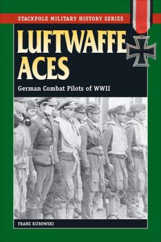 Luftwaffe Aces, Franz Kurowski