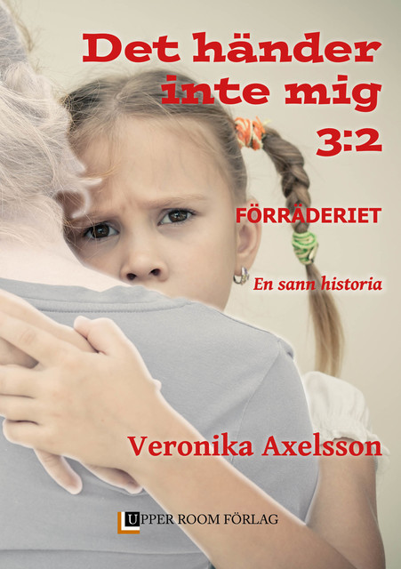 Förräderiet, Del 2, Veronika Axelsson