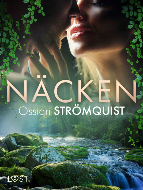 Näcken – erotisk fantasy, Ossian Strömquist
