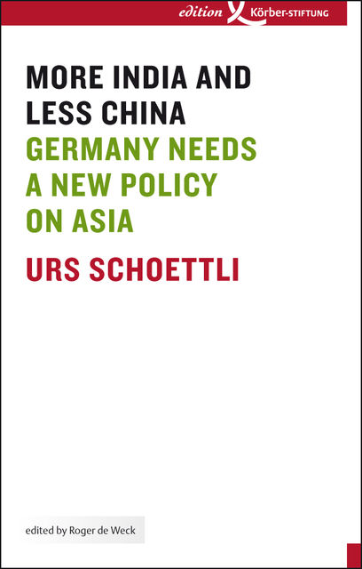 More India and Less China, Urs Schoettli