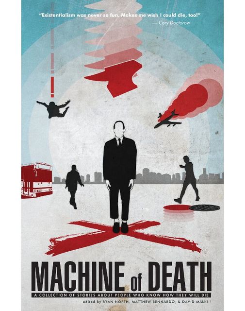 Machine of Death, David Malki, Matthew Bennardo, Ryan North