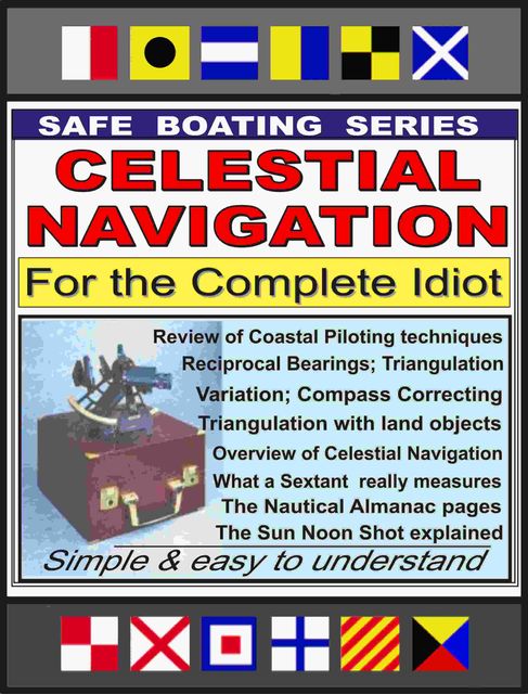 Celestial Navigation for the Complete Idiot, Gene Grossman