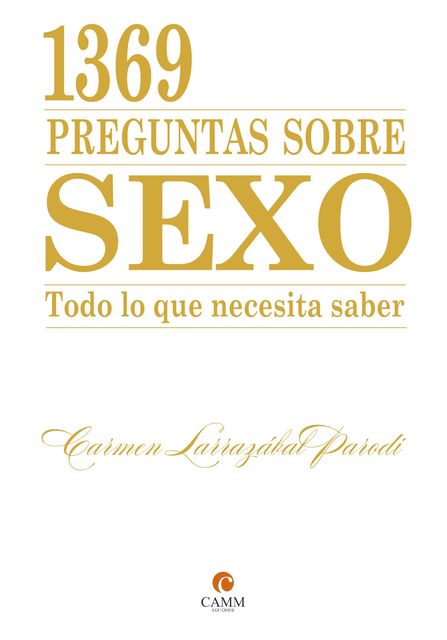 1369 preguntas sobre sexo, Carmen Larrazábal